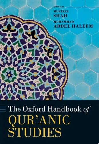 The Oxford Handbook of Qur'anic Studies (Oxford Handbooks)