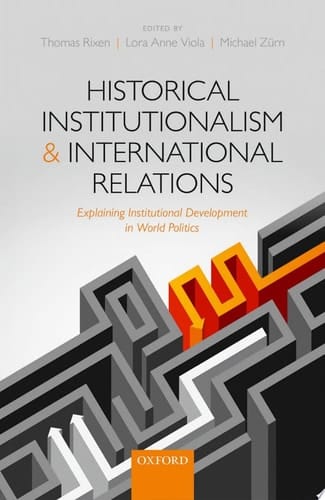 Historical Institutionalism And International Relations