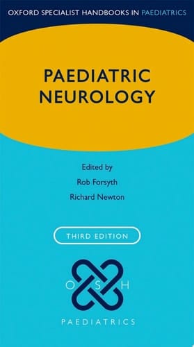 Paediatric Neurology (Oxford Specialist Handbooks in Paediatrics)