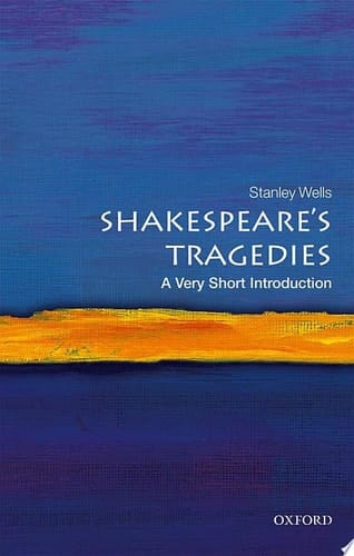 Shakespeare's Tragedies: A Very Short Introduction (Very Short Introductions)