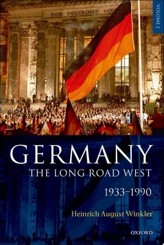 Germany: The Long Road West: Volume 2: 1933-1990