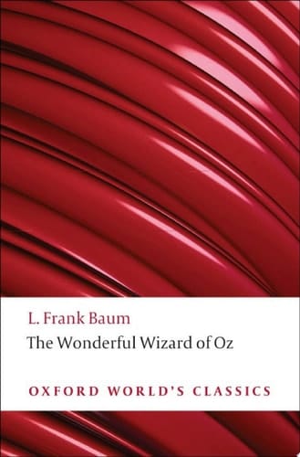 The Wonderful Wizard of Oz (Oxford World's Classics)