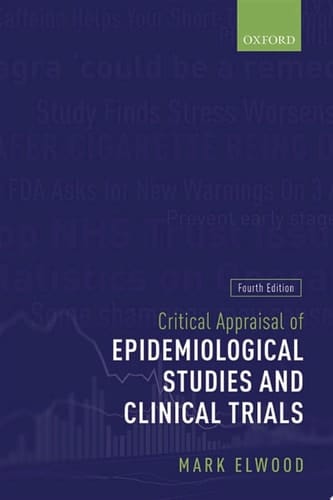 Critical Appraisal of Epidemiological Studies and Clinical Trials