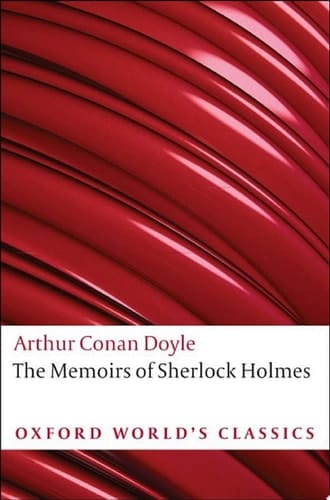 The Memoirs of Sherlock Holmes (Oxford World's Classics)