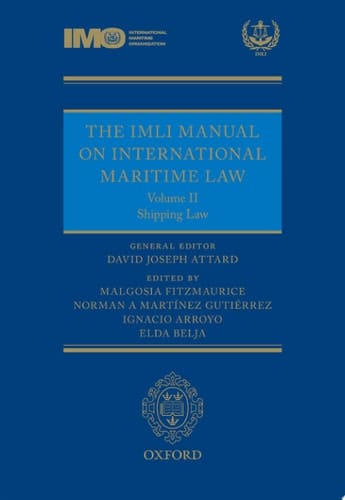 The Imli Manual On International Maritime Law Volume Ii Shipping Law