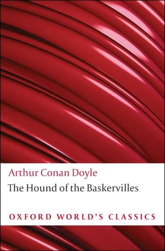The Hound of the Baskervilles: Another Adventure of Sherlock Holmes (Oxford World's Classics)