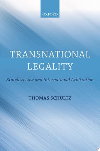 Transnational Legality: Stateless Law and International Arbitration