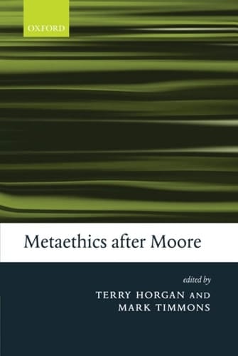 Metaethics after Moore