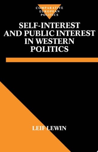 Self Interest and Public Interest in Western Politics (Comparative Politics)
