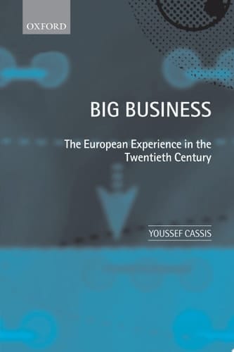 Big Business : The European Experience in the Twentieth Century
