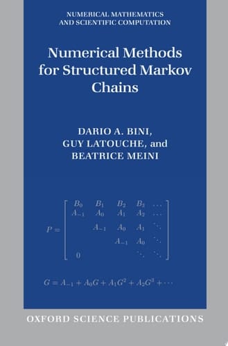 Numerical Methods for Structured Markov Chains (Numerical Mathematics and Scientific Computation)