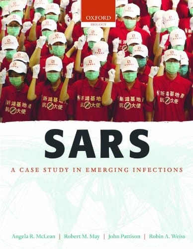 SARS: A case study in emerging infections