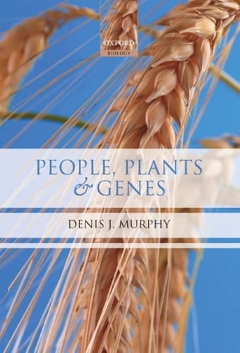 People, Plants and Genes: The Story of Crops and Humanity