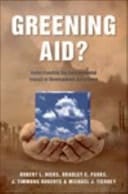 Greening Aid?: Understanding the Environmental Impact of Development Assistance