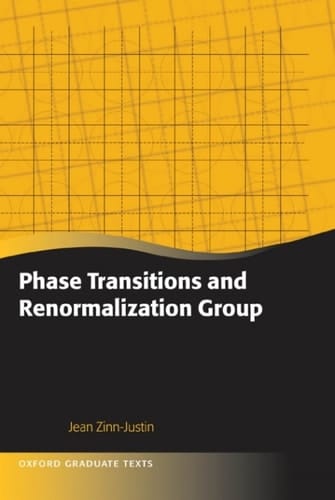 Phase Transitions and Renormalisation Group (Oxford Graduate Texts)
