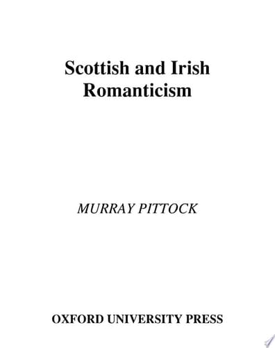 Scottish and Irish Romanticism