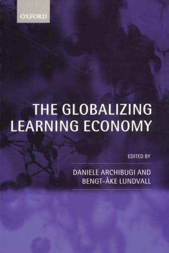 The Globalizing Learning Economy: Major Socio-Economic Trends and European Innovation Policy