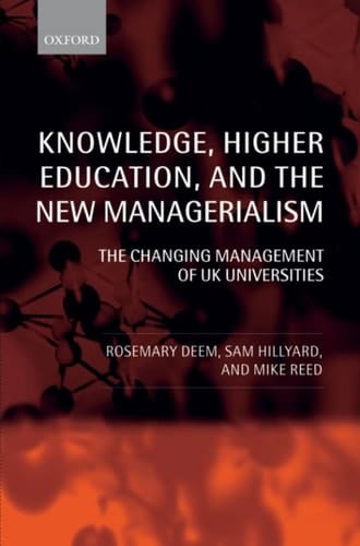 Knowledge, Higher Education, and the New Managerialism