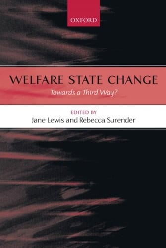 Welfare State Change: Towards a Third Way?