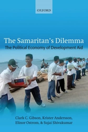 The Samaritan's Dilemma: The Political Economy of Development Aid