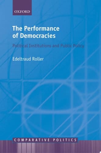 The Performance of Democracies: Political Institutions and Public Policy (Comparative Politics)