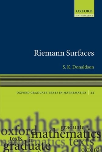 Riemann Surfaces (Oxford Graduate Texts in Mathematics Book 22)