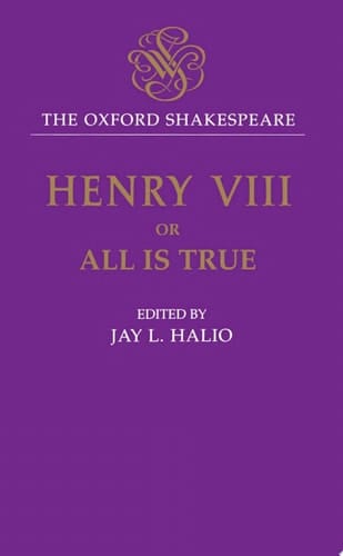 The Oxford Shakespeare: King Henry Viii
