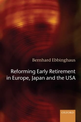 Reforming Early Retirement in Europe, Japan and the USA
