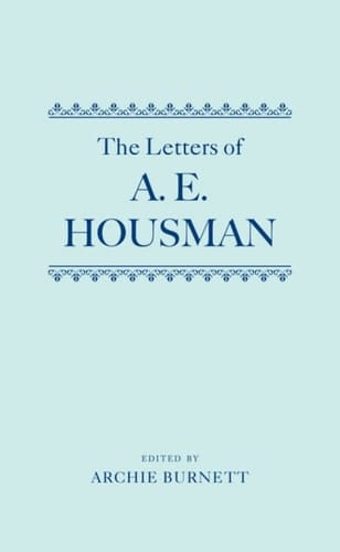 The Letters of A. E. Housman: Two-volume set