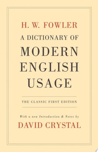 A Dictionary Of Modern English Usage