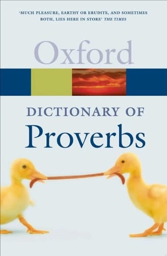 A Dictionary of Proverbs (Oxford Quick Reference)