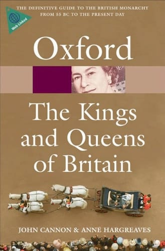 The Kings and Queens of Britain (Oxford Quick Reference)