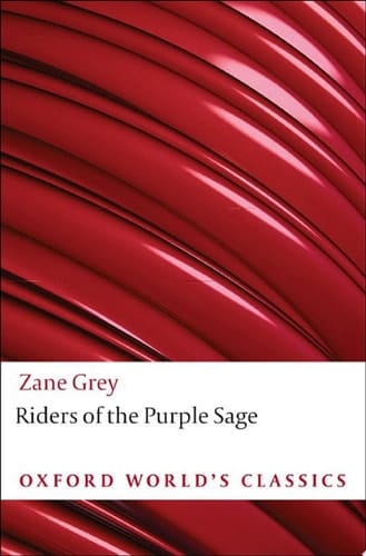Riders of the Purple Sage (Oxford World's Classics)