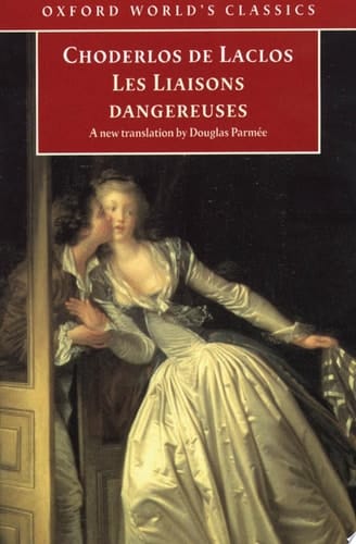 Les Liaisons dangereuses (Oxford World's Classics)