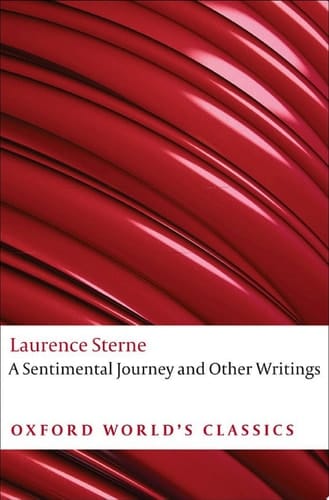 A Sentimental Journey and Other Writings (Oxford World's Classics)