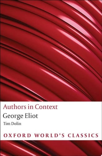 George Eliot (Authors in Context) (Oxford World's Classics)