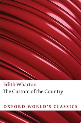 The Custom of the Country (Oxford World's Classics)