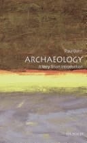 Archaeology: A Very Short Introduction