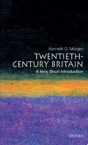 Twentieth-Century Britain: A Very Short Introduction (Very Short Introductions)