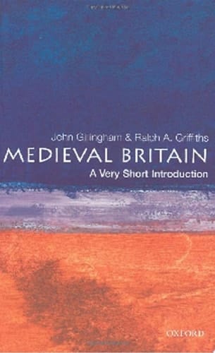 Medieval Britain: A Very Short Introduction (Very Short Introductions Book 19)