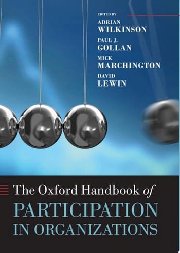 The Oxford Handbook of Participation in Organizations (Oxford Handbooks)