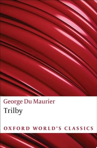 Trilby (Oxford World's Classics)