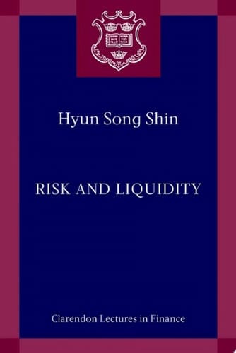 Risk and Liquidity (Clarendon Lectures in Finance)