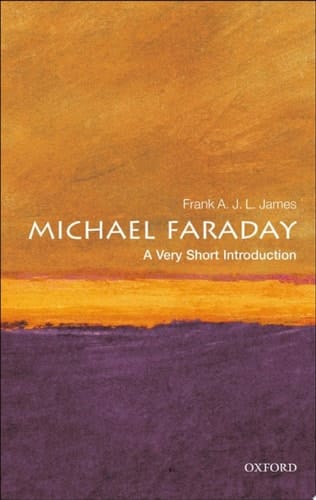 Michael Faraday: A Very Short Introduction (Very Short Introductions Book 253)