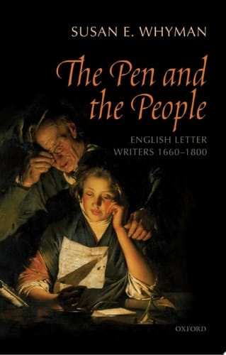 The Pen and the People: English Letter Writers 1660-1800