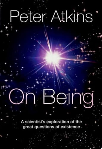 On Being: A scientist's exploration of the great questions of existence