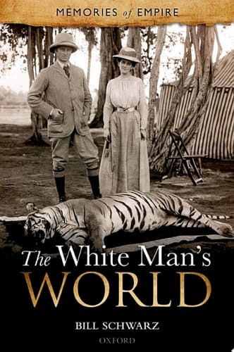 The White Man's World: Volume 2 West Indians (Memories Of Empire)