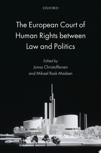 European Court Of Human Rights Between Law And Politics