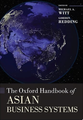 The Oxford Handbook of Asian Business Systems (Oxford Handbooks)