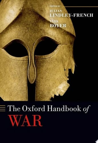 The Oxford Handbook Of War